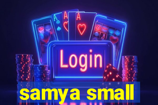 samya small